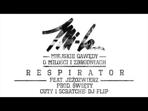 Mi-La feat. Jeżozwierz - Respirator