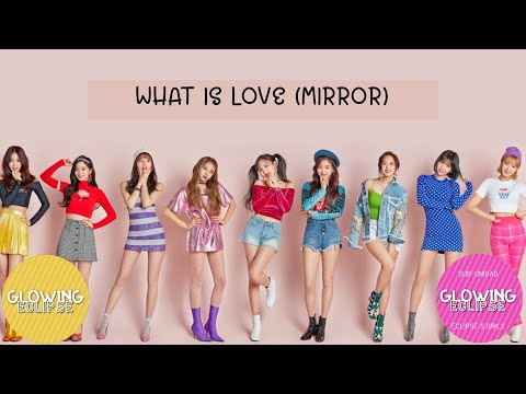 36 - What Is Love? (Mirror)