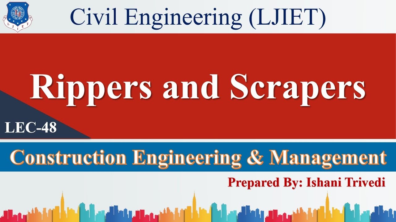 Lec-41_Rippers and Scrapers | Construction Engineering and Management | Civil Engineering