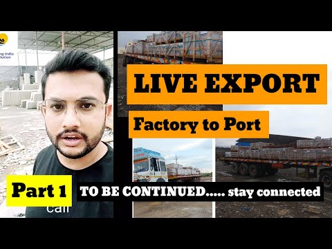 Complete Export Procedure from Factory to Port, #CIES Client's First Export Shipment, Part - 1