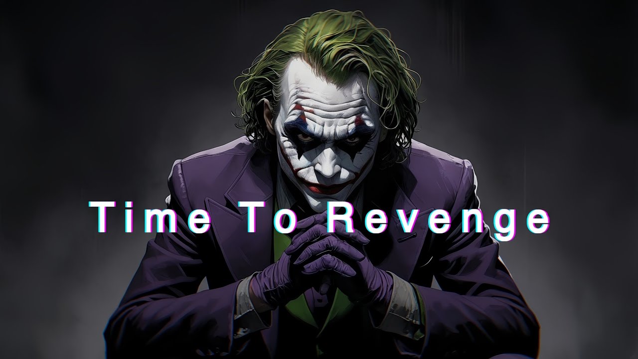 This Is The Time For Revenge, To Break The World