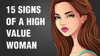 15 Signs of a High Value Woman