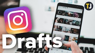 How to Use Drafts on Instagram