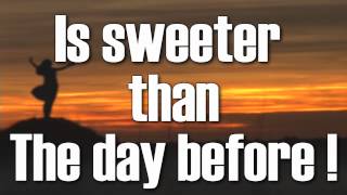 Everyday with you lord