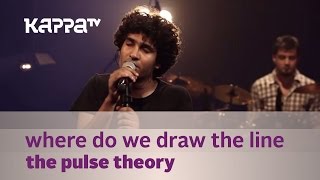 Where Do We Draw The Line (Poets Of The Fall cover) - The Pulse Theory - Music Mojo - KappaTV