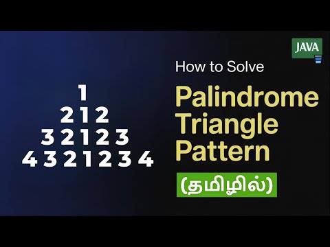 How To Solve Palindrome Triangle Pattern In Java Pattern Program In Java Tamil Tamilcoding