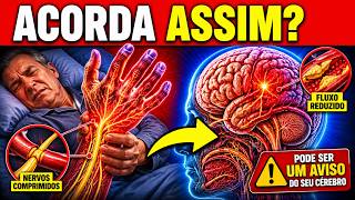 O QUE SIGNIFICA ACORDAR COM UMA DAS MÃOS DORMENTE TODOS OS DIAS