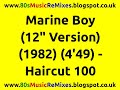 Marine Boy (12" Version) - Haircut 100 | Nick Heyward | Bob Sargeant