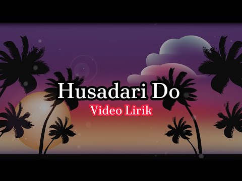Flora Susanti Hasugian - Husadari Do (Lirik Dan Terjemahan)