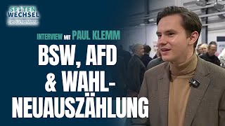 Antifa am Eingang, Zensur im Kopf: Paul Klemm über BSW, AfD & Wahl-Neuauszählung