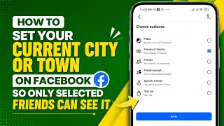 How to Set Your Current City or Town on Facebook So Only Selected Friends Can See It | English