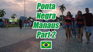 Ponta Negra - Manaus, Brazil - Part 2