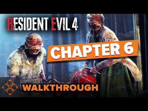 Resident Evil 4 Remake - Chapter Six Walkthrough