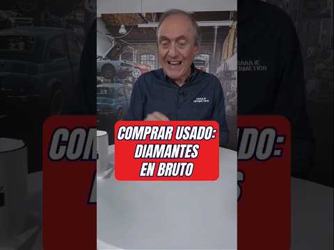 COCHES USADOS: Ojo a los DIAMANTES en BRUTO #coches