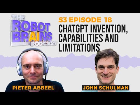 S3 E18 John Schulman of OpenAI on ChatGPT: invention, capabilities and limitations
