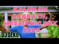 KALENJIN SABBATH MESSIANIC MIX 013 JONATHAN BRENDAKORIR REHEMACHEBET AMOSLANGA ZEPHANIAH CHESOGORI