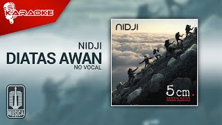 Download lagu Nidji - Diatas Awan ( Karaoke Video) | No Vocal mp3