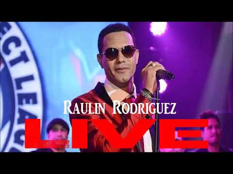 Raulin Rodriguez   Me Siento Triste Hoy En Vivo buen sonido 2018