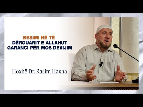 09.Besimi në të Dërguarit e Allahut, garanci për mos devijim - Hoxhë Dr. Rasim Haxha