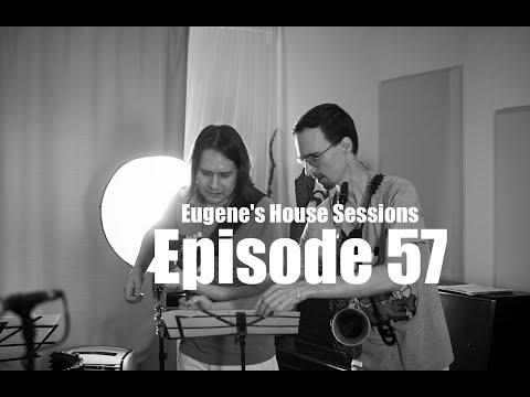 Eugene's House Sessions: Episode 57. Static Motion