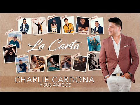 Charlie Cardona y sus Amigos - La Carta (Video Oficial)