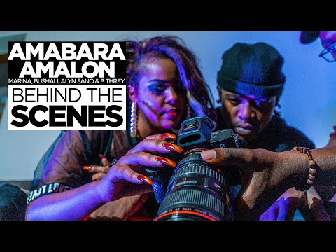 AMABARA - Amalon, Marina, Bushali, Alyn Sano & B Threy | Behind The Scenes Part 2