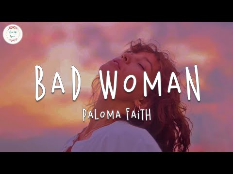 Paloma Faith - Bad Woman (Lyric Video)