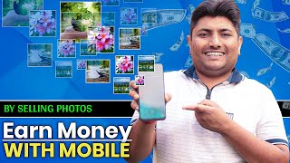 Earn Money from Mobile by Photo Selling | Best 3 Photo Selling Apps