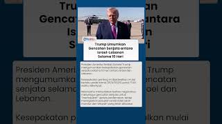 Trump Umumkan Gencatan Senjata 10 Hari Israel-Lebanon, Netanyahu Tegaskan Pasukannya Tak akan Mundur