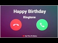 Happy Birthday WhatsApp Status Happy Birthday Ringtone Ringtone