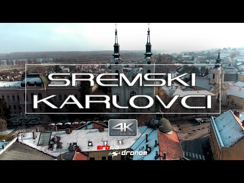 SREMSKI KARLOVCI 🇷🇸 SERBIA►BEST DRONE DJI VIDEO 2022 ► 4K | 🔝 IZ VAZDUHA ©️ SRBIJA DRONOM