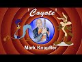 Mark Knopfler - Coyote