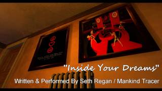 Seth Regan - Mankind Tracer Inside Your Dreams.mpg