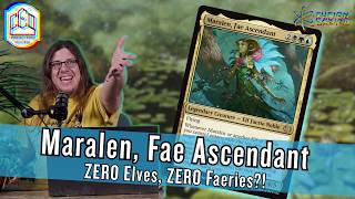 Maralen, Fae Ascendant - ZERO Elves, ZERO Faeries?!?! | Commander Cookout 531