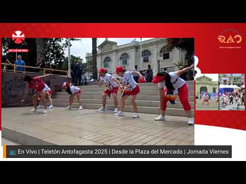 En Vivo | Teletón Antofagasta 2025 | Desde la Plaza del Mercado | Jornada Viernes
