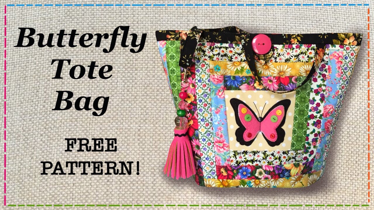 Patchwork Butterfly Tote Bag || FREE PATTERN || Full Tutorial with Lisa Pay