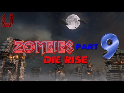 BD PRESENTS:ZOMBIES PART 9:DIE RISE