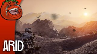 [Tomato] Arid :  Imagine ever being comfortable again in your entire life. *Laughs in desert*