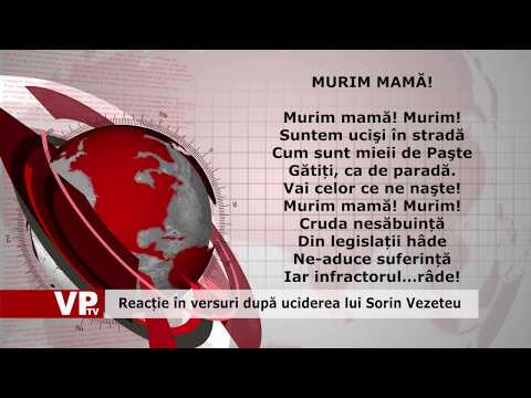 Reacție în versuri după uciderea lui Sorin Vezeteu