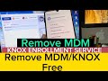 Remove MDM KNOX For Samsung Free Knox Enrollment Service