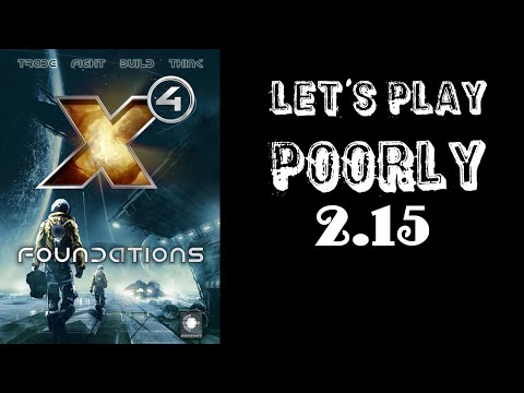 X4 Foundations (5.1) modded - Let's Play Poorly - S02E15 - bustin' caps in Xenon chaps