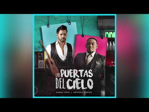 Anthony Santos ❌ Manny Cruz - Las Puertas Del Cielo (Audio)(New Bachata 2021)