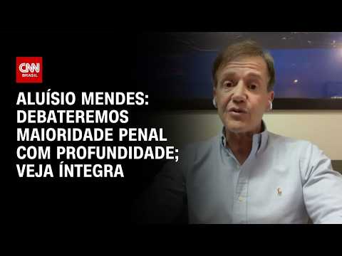 Aluísio Mendes: Maioridade penal será pautada após as eleições | BASTIDORES CNN