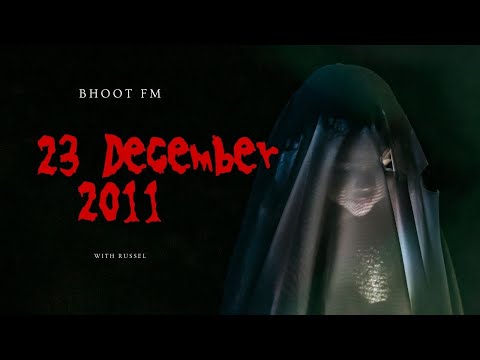 Bhoot FM | 23 December 2011 | Radio Foorti with Russel
