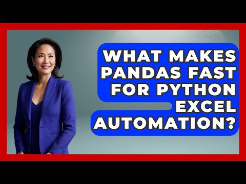 What Makes Pandas Fast For Python Excel Automation Python Code School