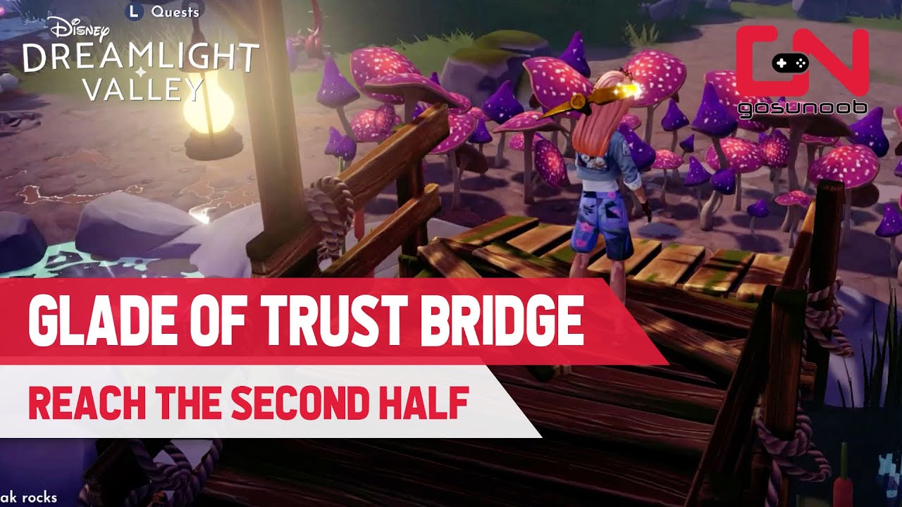 How to Get to the Second Half of Glade of Trust Disney Dreamlight