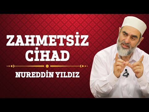 35) Zahmetsiz Cihad - Nureddin Yıldız - (Hayat Rehberi) - Sosyal Doku Vakfı