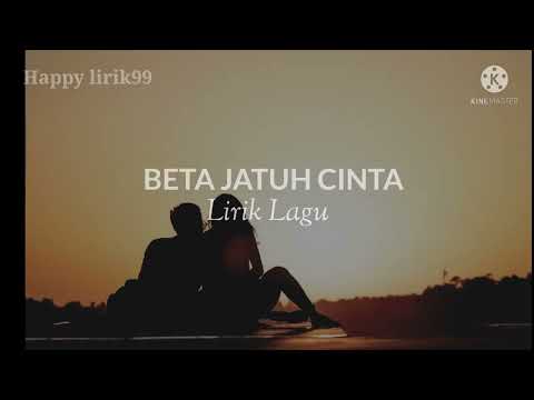 Beta jatuh cinta (lirik lagu Ambon)