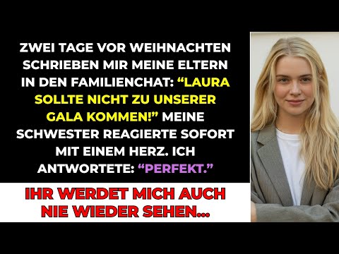 Zwei Tage Vor Weihnachten: Eltern Texteten "Besser, Wenn Laura Nicht Kommt"—Ich Antwortete Damit...