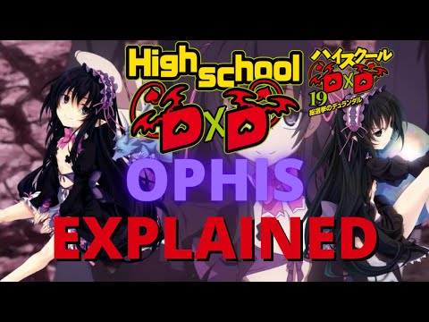 Who is Ophis ? Explicado - Highschool DXD